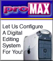 ProMax Systems, Inc. is a VX2000 Companion sponsor. Looking for a DV camcorder or computer video editing system? ProMax has a solution for you.