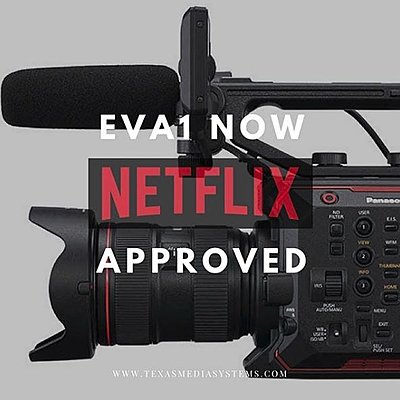 Panasonic EVA1 Just Approved for Netflix-panasonic-eva1-approved-netflix-texas-media-systems-v2.jpg